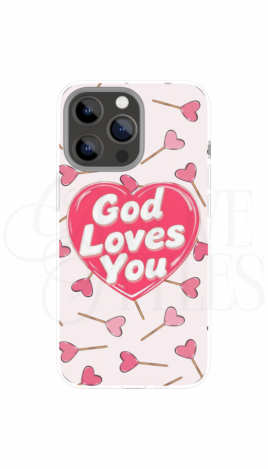 God Loves You Phone Case