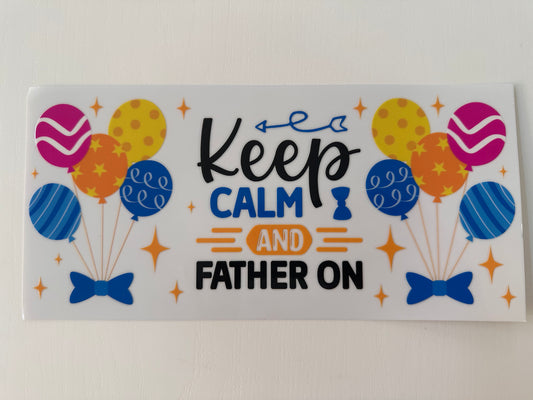 Keep Calm Father On